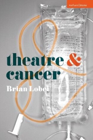 Cover of Theatre and Cancer