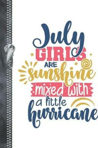 Cover of July Girls Are Sunshine Mixed With A Little Hurricane