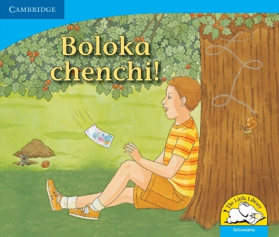 Book cover for Boloka chenchi! (Setswana)