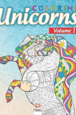 Cover of Coloring Unicorns 1