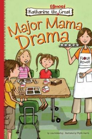 Cover of Book 2: Major Mama Drama: Major Mama Drama eBook
