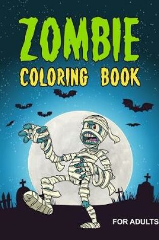 Cover of Zombie Coloring Book for Adult