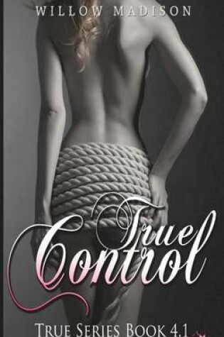 Cover of True Control 1