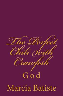 Book cover for The Perfect Chili with Crawfish