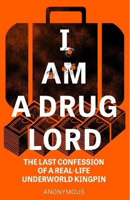 Cover of I Am a Drug Lord