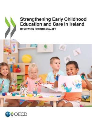 Book cover for Strengthening Early Childhood Education and Care in Ireland