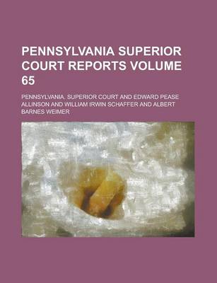 Book cover for Pennsylvania Superior Court Reports Volume 65