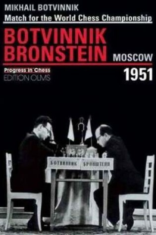 Cover of World Championship Match Botvinnik V Bronstein Moscow 1951