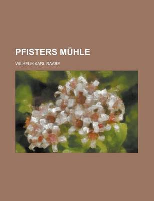 Book cover for Pfisters Muhle; Ein Sommerferienheft