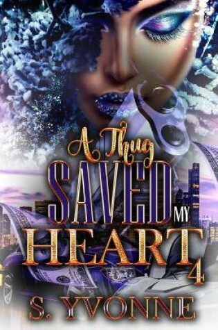 Cover of A Thug Saved My Heart 4