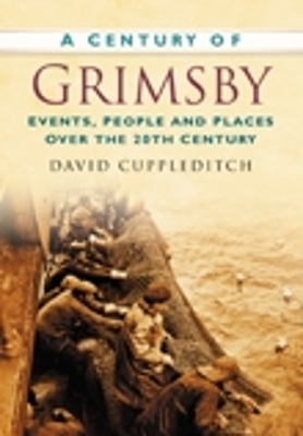 Book cover for A Century of Grimsby