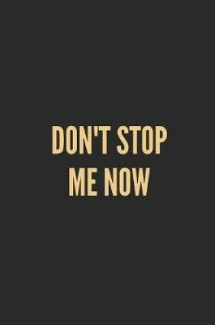 Cover of Don't Stop Me Now