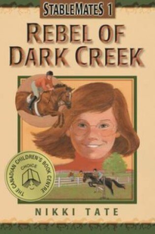 Cover of Rebel of Dark Creek (Stablemat
