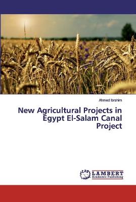 Book cover for New Agricultural Projects in Egypt El-Salam Canal Project