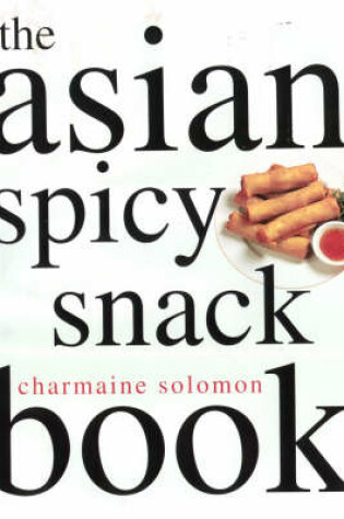 Cover of Spicy Asian Snack Book