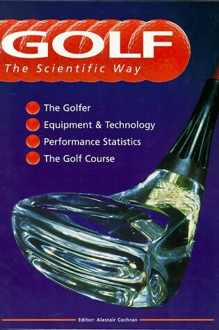 Cover of Golf: the Scientific Way