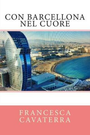 Cover of Con Barcellona nel cuore