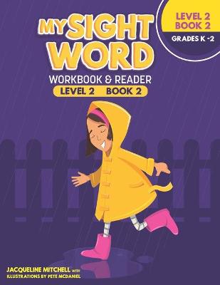 Book cover for My Sight Word WorkBook & Reader Level 2 Book 2