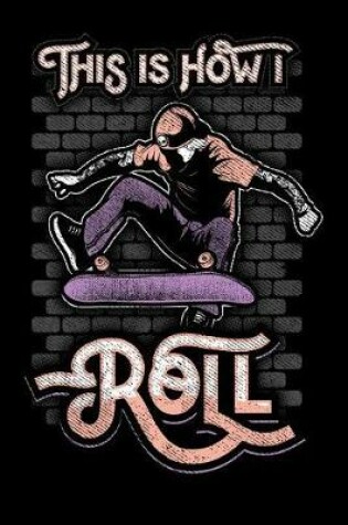 Cover of This Is How I Roll