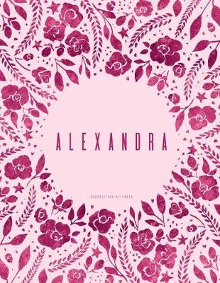 Book cover for Alexandra - Composition Notebook