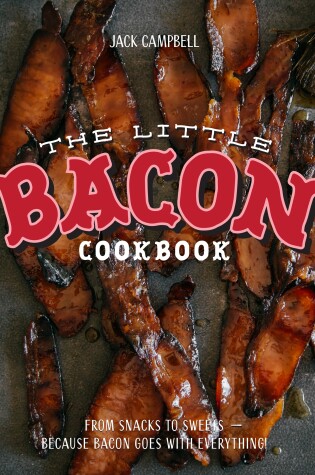 Cover of The Little Bacon Cookbook