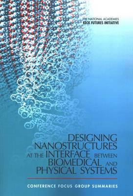 Cover of Designing Nanostructures at the Interface between Biomedical and Physical Systems