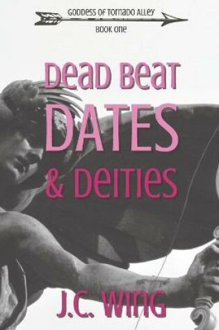 Cover of Dead Beat Dates & Deities