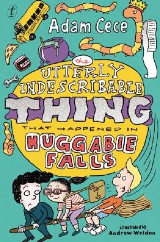 Cover of The Utterly Indescribable Thing That Happened In Huggabie Falls