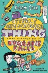 Book cover for The Utterly Indescribable Thing That Happened In Huggabie Falls