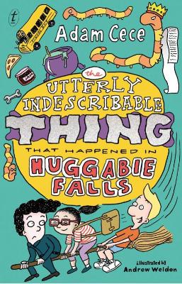 Book cover for The Utterly Indescribable Thing that Happened in Huggabie Falls