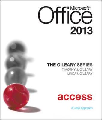 Book cover for The O'Leary Series: Microsoft Office Access 2013, Introductory