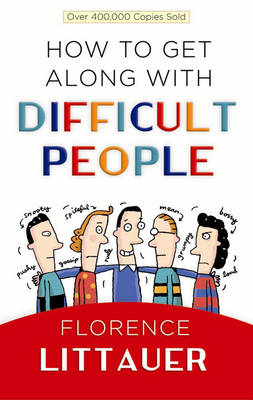 Book cover for How to Get Along with Difficult People