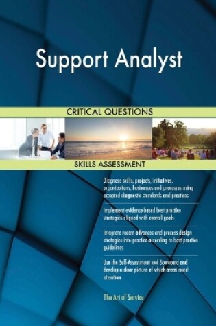 Cover of Support Analyst Critical Questions Skills Assessment