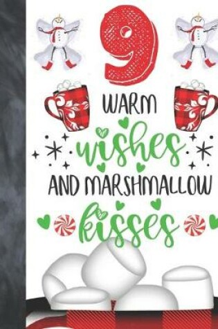 Cover of 9 Warm Wishes And Marshmallow Kisses