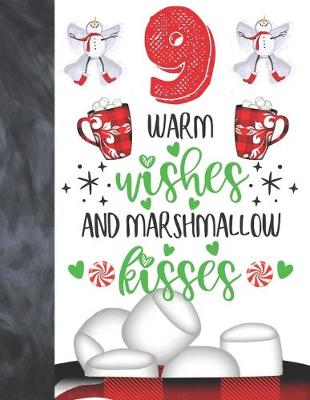Book cover for 9 Warm Wishes And Marshmallow Kisses