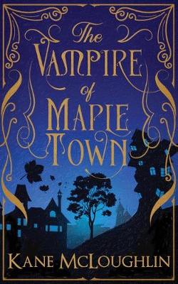 Book cover for The Vampire of Maple Town
