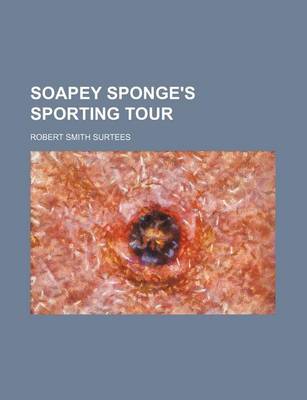 Book cover for Soapey Sponge's Sporting Tour