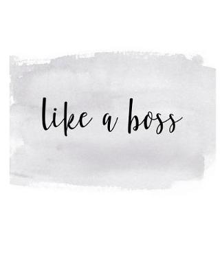 Book cover for Like A Boss