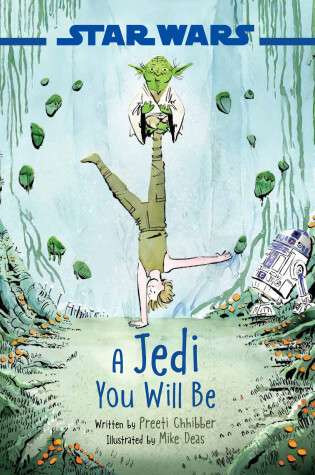 Cover of Star Wars: A Jedi You Will Be