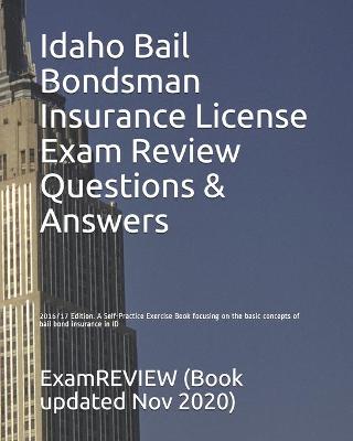 Book cover for Idaho Bail Bondsman Insurance License Exam Review Questions & Answers 2016/17 Edition