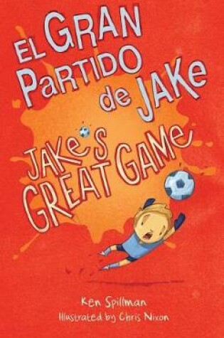 Cover of Jake's Great Game/El Gran Partido de Jake