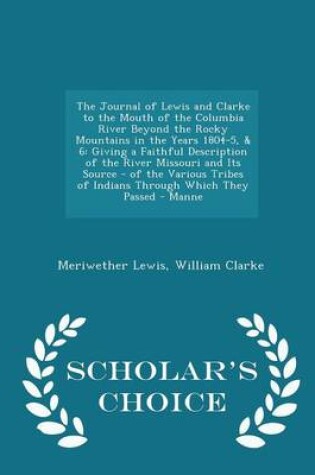 Cover of The Journal of Lewis and Clarke to the Mouth of the Columbia River Beyond the Rocky Mountains in the Years 1804-5, & 6