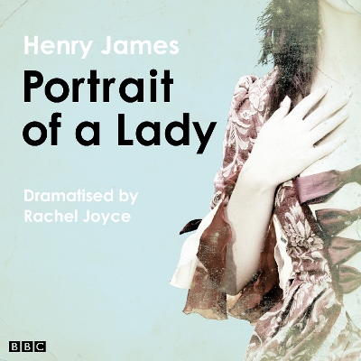 Book cover for The Portrait Of A Lady (Classic Serial)