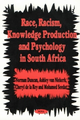 Cover of Race, Racism, Knowledge Production & Psychology in South Africa