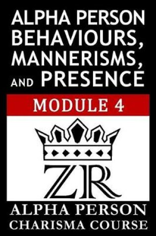 Cover of Alpha Person Behaviours, Mannerisms, and Presence