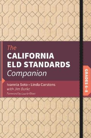 Cover of The California ELD Standards Companion, Grades 6-8