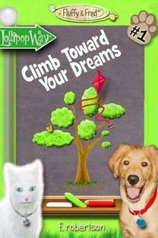 Cover of Climb Toward Your Dreams