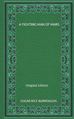 Book cover for A Fighting Man Of Mars - Original Edition