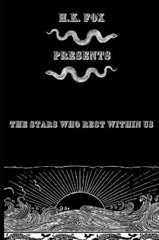 Cover of The Stars Who Rest Within Us