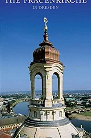 Cover of The Frauenkirche in Dresden